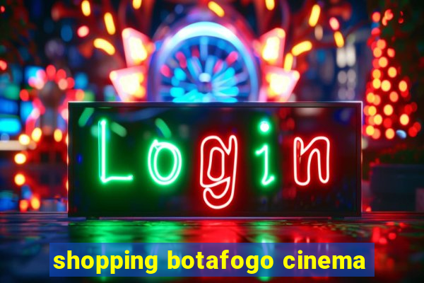 shopping botafogo cinema